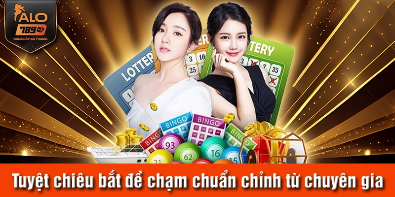 Tuyệt chiêu bắt đề chạm chuẩn chỉnh từ chuyên gia